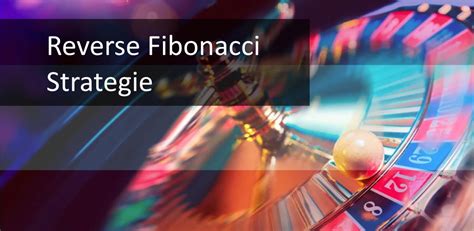 fibonacci echtgeld|Reverse Fibonacci System Erklärung .